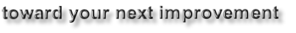 toward your next improvement
