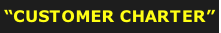 “CUSTOMER CHARTER”