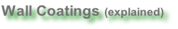 Wall Coatings (explained)