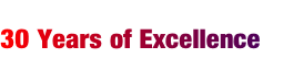 30 Years of Excellence
