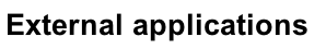 External applications